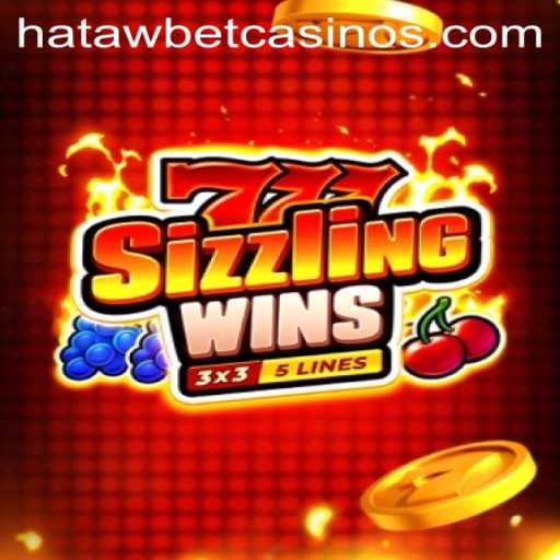Exploring the Thrilling World of 777SizzlingWins at Hatawbet