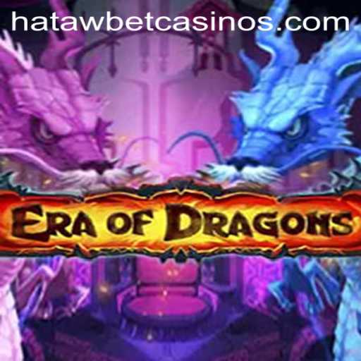 EraOfDragons: A New Dimension of Fantasy Gaming with Hatawbet