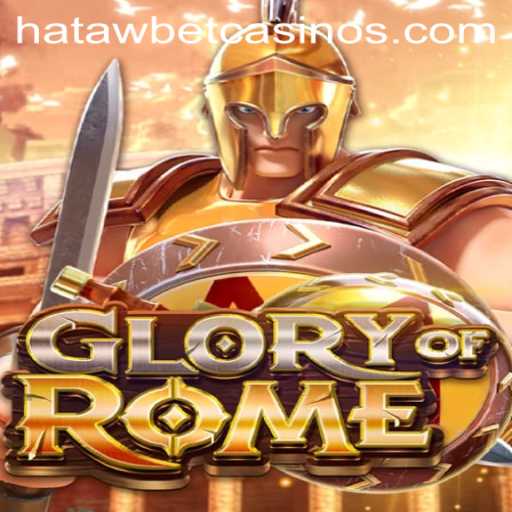Exploring the Strategic Depths of GloryofRome with Insights into Hatawbet