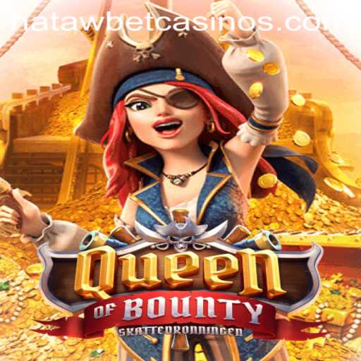 Discover the Excitement of QueenofBounty: The Ultimate Adventure with Hatawbet
