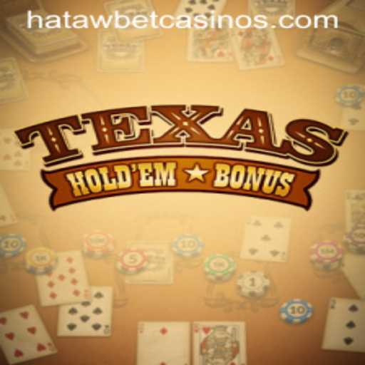 Exploring the Excitement of Texas Hold'em Bonus at Hatawbet