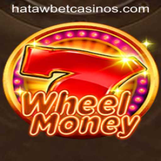Discover the Exciting World of 'WheelMoney' with Hatawbet