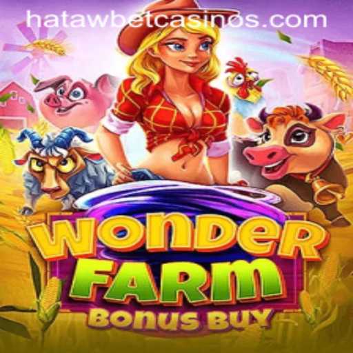 Exploring the Enchanting World of WonderFarmBonusBuy at Hatawbet
